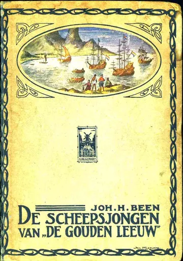 De Scheepsjongen van De Gouden Leeuw van Johannes Hendrik Been, boekomslag