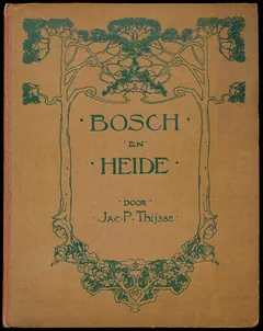 Bosch en heide - Jac. P. Thijsse