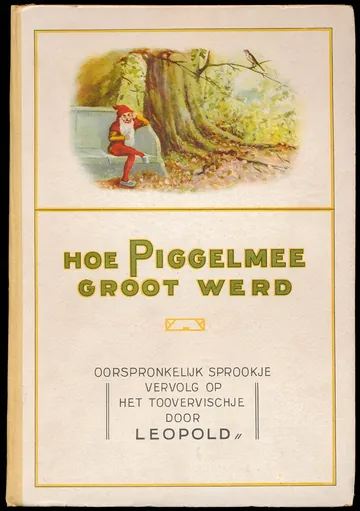 Hoe Piggelmee groot werd van Lambertus Cornelis Steenhuizen, boekomslag