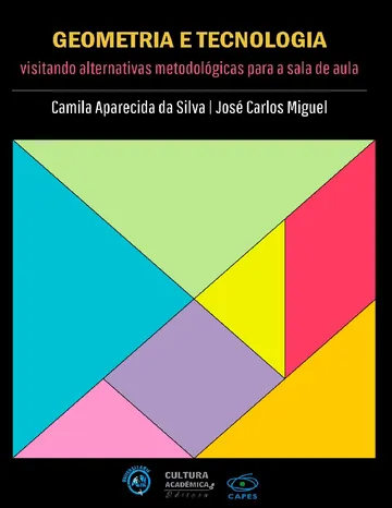 Geometria e tecnologia na sala de aula de Camila Aparecida da Silva, capa do livro