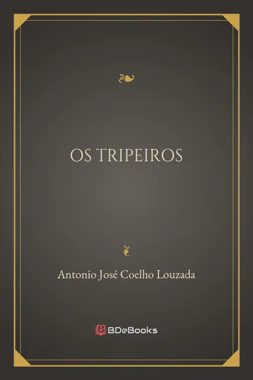 Os Tripeiros de Antonio José Coelho Louzada, capa do livro