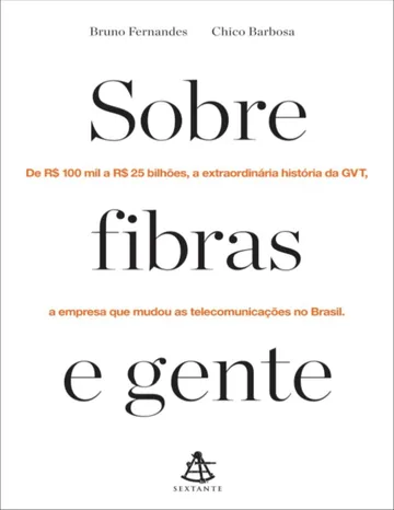 Sobre Fibras e Gente de Bruno Fernandes, Chico Barbosa, capa do livro