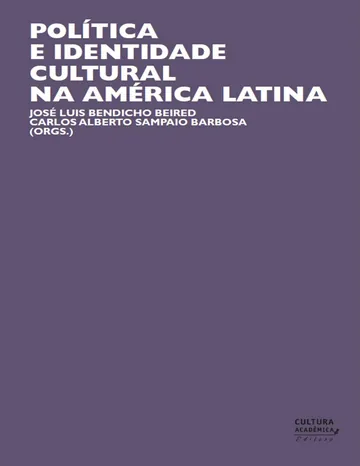 Política e identidade cultural na América Latina de José Luís Bendicho Beired, capa do livro