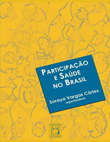 Participação e saúde no Brasil de Soraya Vargas Côrtes, capa do livro