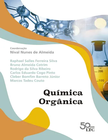 Química Orgânica de Raphael Salles Ferreira Silva, Bruno Almeida Cotrim, Rodrigo da Silva Ribeiro, Carlos Eduardo Cogo Pinto, Cleber Bomfim Barreto Júnior e Marcos Tadeu Couto, capa do livro