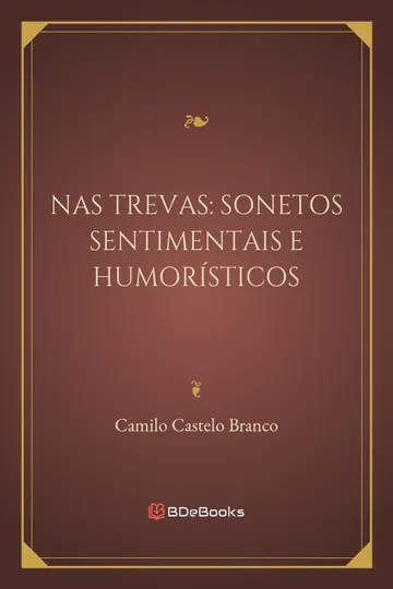Nas trevas: Sonetos sentimentais e humorísticos de Camilo Castelo Branco, capa do livro