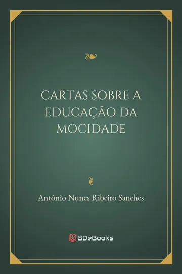 Cartas sobre a educação da mocidade de António Nunes Ribeiro Sanches, capa do livro