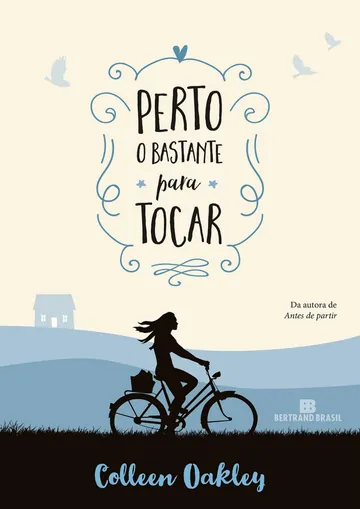 Perto o bastante para tocar de Colleen Oakley, capa do livro