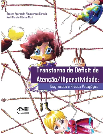 Transtorno de déficit de atenção e hiperatividade: diagnóstico e prática pedagógica de Rosana Aparecida Albuquerque Bonadio, capa do livro