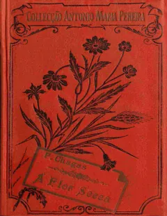 A Flor Secca - Manuel Pinheiro Chagas