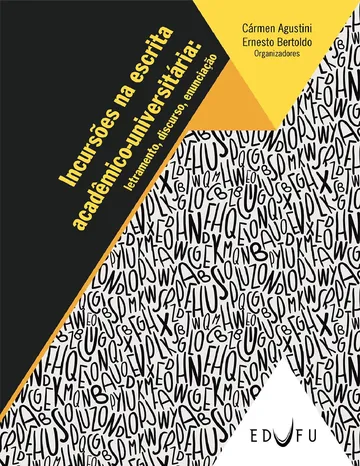 Incursões na escrita acadêmico-universitária: letramento, discurso, enunciação de Cármen Agustini, capa do livro