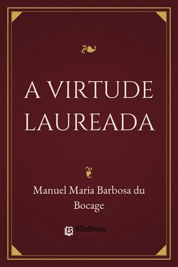 A virtude laureada de Manuel Maria Barbosa du Bocage, capa do livro
