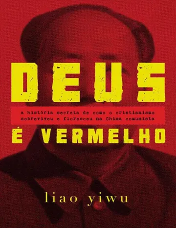 Deus é Vermelho de Liao Yiwu, capa do livro