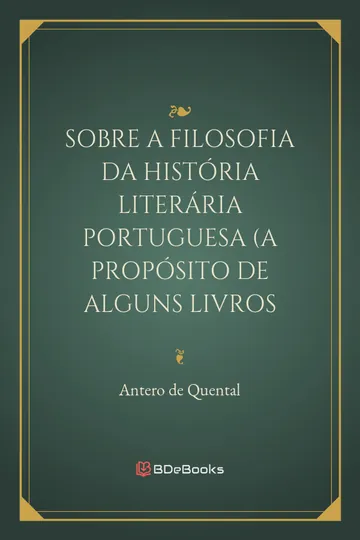 Considerações sobre a Filosofia da História Literária Portuguesa (a propósito de alguns livros recentes) de Antero de Quental, capa do livro