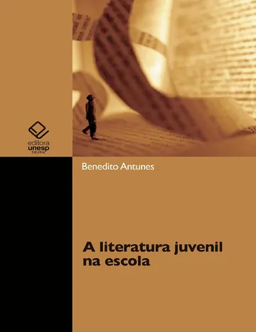 A literatura juvenil na escola de Benedito Antunes, capa do livro