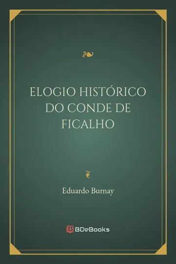 Elogio Histórico do Conde de Ficalho de Eduardo Burnay, capa do livro