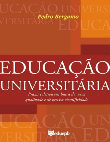 Educação universitária: práxis coletiva de Pedro Bergamo, capa do livro