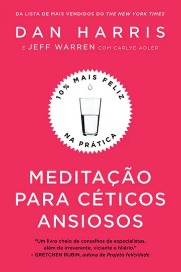Meditação Para Céticos Ansiosos de Dan Harris, capa do livro