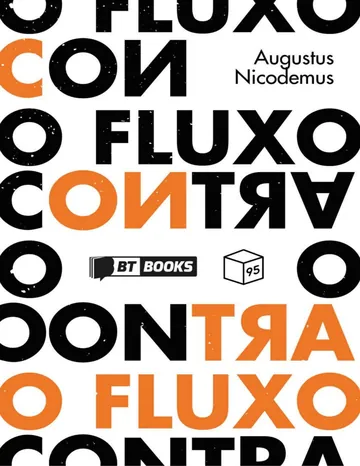 Contra o Fluxo de Augustus Nicodemus, capa do livro
