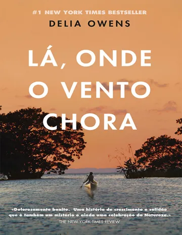Lá, onde o vento chora de Delia Owens, capa do livro