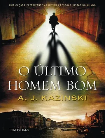 O Último Homem Bom de A. J. Kazinski, capa do livro