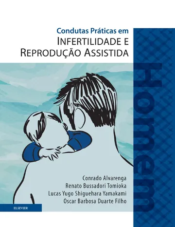Condutas Práticas em Infertilidade e Reprodução Assistida: Homem de Conrado Alvarenga, capa do livro