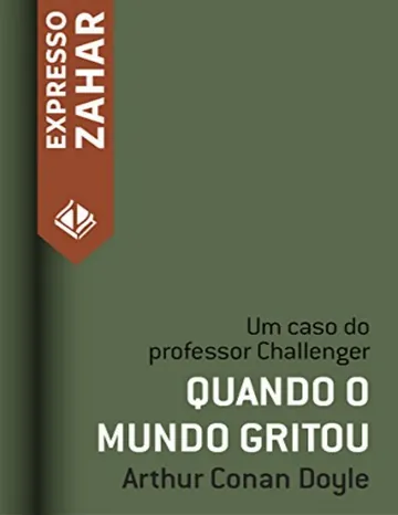 Quando o Mundo Gritou de Arthur Conan Doyle, capa do livro