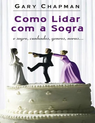 Como Lidar com a Sogra de Gary Chapman, capa do livro