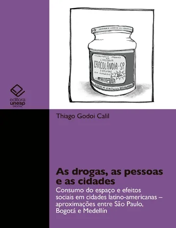 As Drogas, as Pessoas e as Cidades de Thiago Godoi Calil, capa do livro