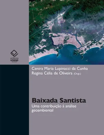 Baixada Santista: uma análise geoambiental de Cenira Maria Lupinacci da Cunha, capa do livro