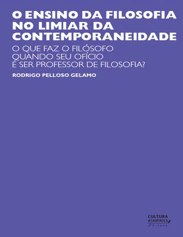 O ensino da filosofia no limiar da contemporaneidade de Rodrigo Pelloso Gelamo, capa do livro
