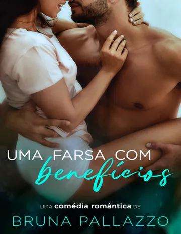 Uma Farsa com Benefícios de Bruna Pallazzo, capa do livro