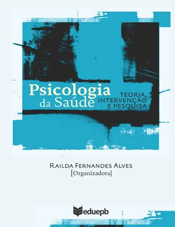 Psicologia da saúde: teoria, intervenção e pesquisa de Railda Fernandes Alves, capa do livro