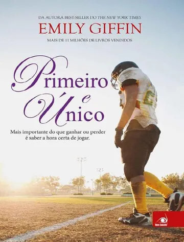 Primeiro e Único de Emily Giffin, capa do livro