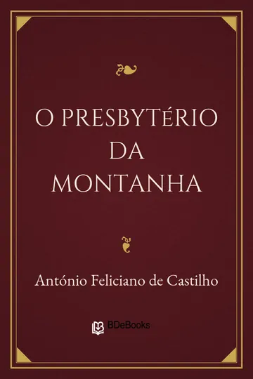 O presbytério da montanha de António Feliciano de Castilho, capa do livro