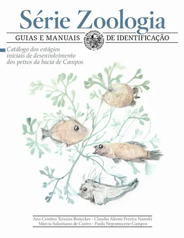 Catálogo dos estágios iniciais de desenvolvimento dos peixes da bacia de Campos de Ana Cristina Teixeira Bonecker, capa do livro