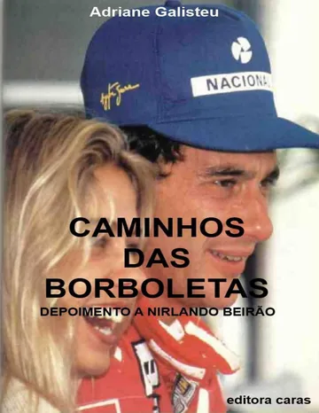 Caminho das Borboletas de Adriane Galisteu, capa do livro