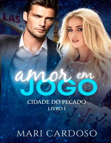Amor em Jogo: Cidade do Pecado, livro 1 de Mari Cardoso, capa do livro