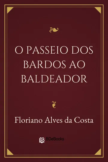 O passeio dos bardos ao Baldeador de Floriano Alves da Costa, capa do livro