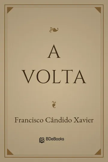 A Volta de Francisco Cândido Xavier, capa do livro
