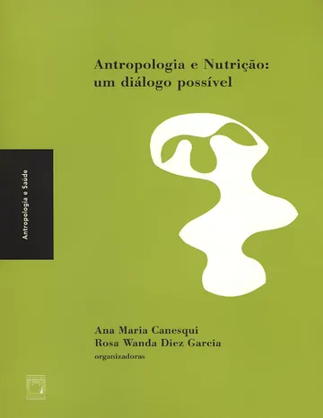 Antropologia e nutrição: um diálogo possível de Ana Maria Canesqui, capa do livro