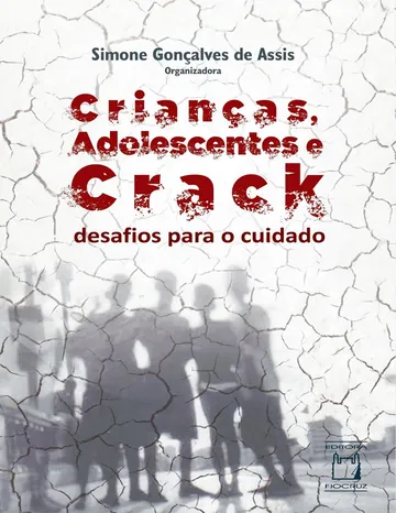 Crianças, adolescentes e crack de Simone Gonçalves de Assis, capa do livro