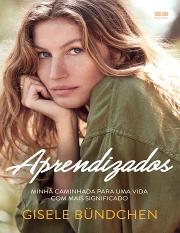 Aprendizados: Minha Caminhada para uma Vida com Mais Significado de Gisele Bündchen, capa do livro