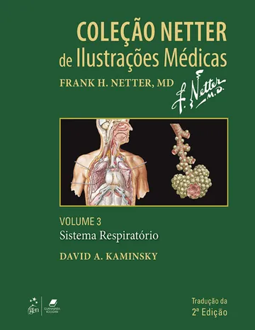 Coleção Netter de Ilustrações Médicas – Volume 3: Sistema Respiratório de David A. Kaminsky, capa do livro