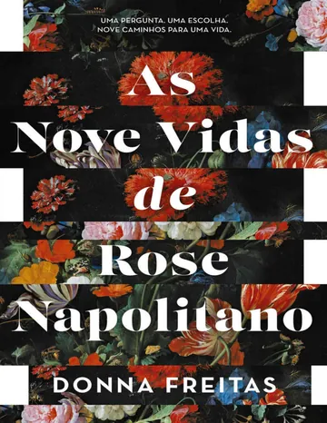 As nove vidas de Rose Napolitano de Donna Freitas, capa do livro