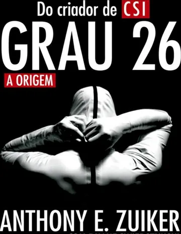 Grau 26: A Origem do Mal de Anthony E. Zuiker, capa do livro