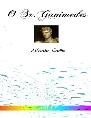 O Sr. Ganimedes de Alfredo Gallis, capa do livro
