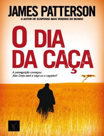 O dia da caça de James Patterson, capa do livro