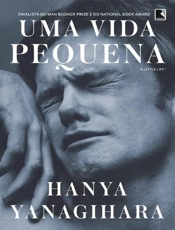 Uma Vida Pequena de Hanya Yanagihara, capa do livro