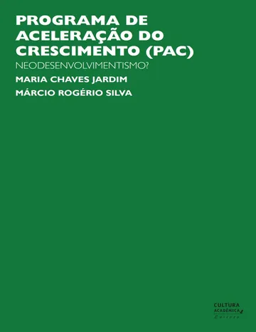 Programa de Aceleração do Crescimento (PAC): Neodesenvolvimentismo? de Maria Chaves Jardim, capa do livro